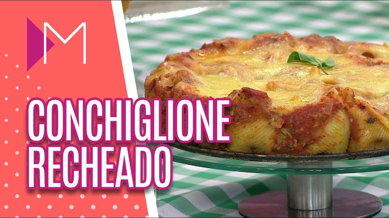 Conchiglione recheado com porpetinhas à italiana - Mulheres (17/04/2020)