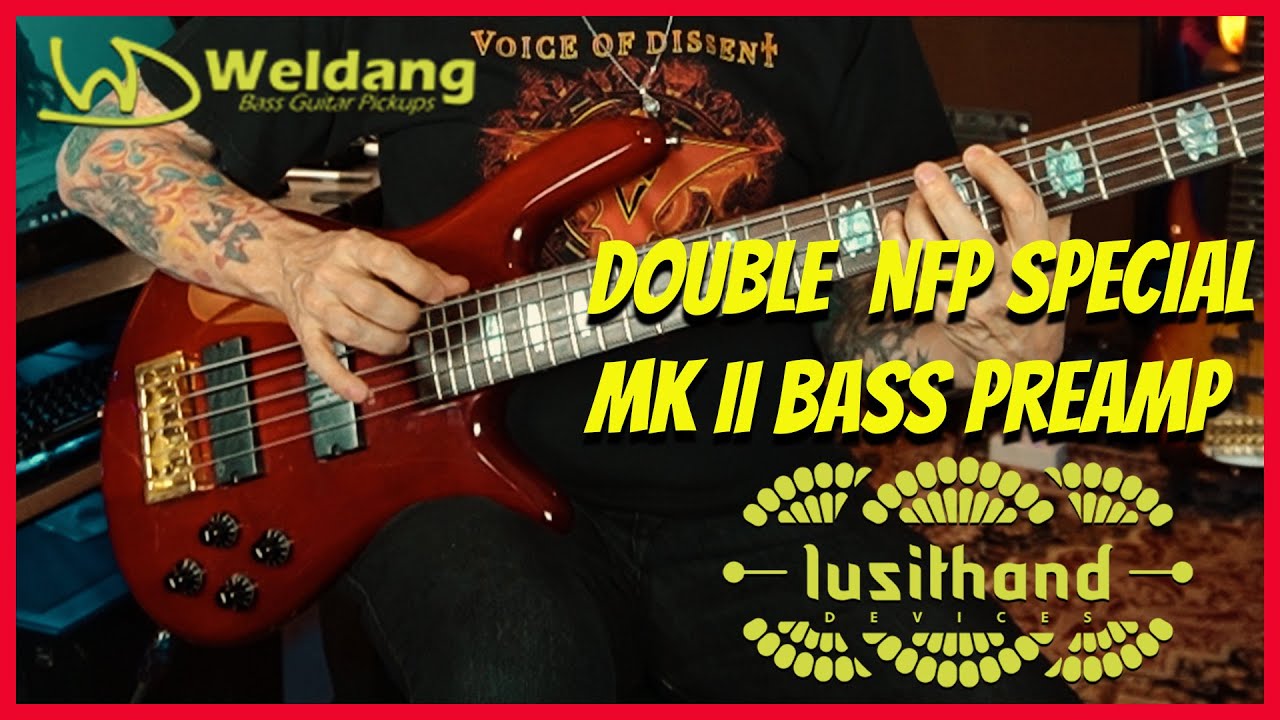 NEXT LEVEL BASS TECH! Lusithand Double NFP Special MKII Preamp & Weldang  Multi-Coil Pickups RIP!