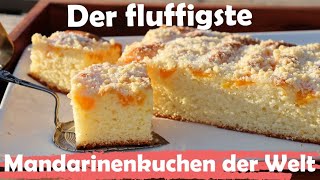 Der fluffigste Mandarinenkuchen der Welt / Mandarinenkuchen / Mandarinenkuchen vom Blech