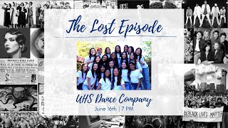 Information The Lost Episode: UHS Dance Company 2019-2020 Annual Show Update