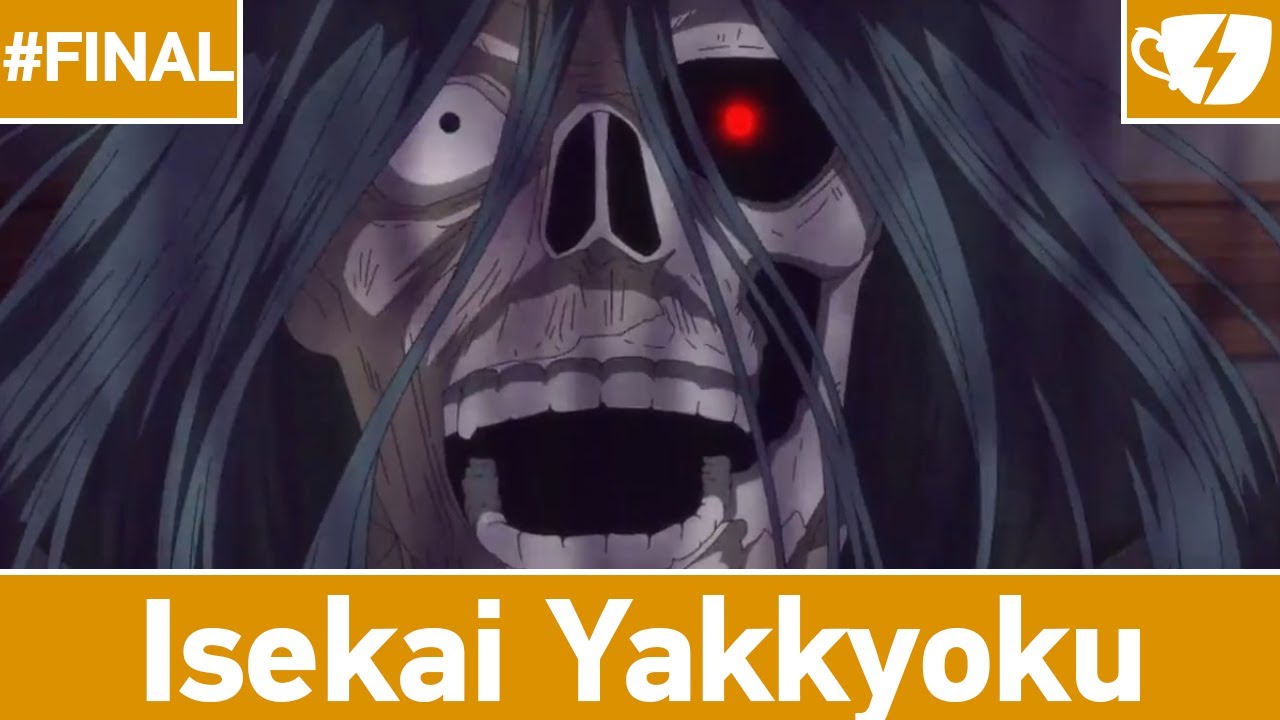 Isekai Yakkyoku #07-12 Final: A face da PANDEMIA 