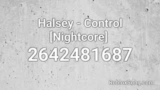 Halsey Control Nightcore Roblox Id Music Code Youtube - roblox songs id control by hasley