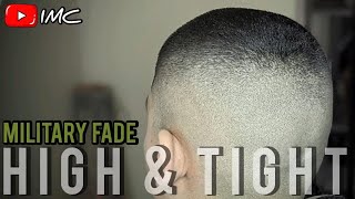 MILITARY HIGH & TIGHT FADE | EASY TO FOLLOW HAIRCUT TUTORIAL | NEW FADE SYSTEM | DETACHABLE CLIPPER