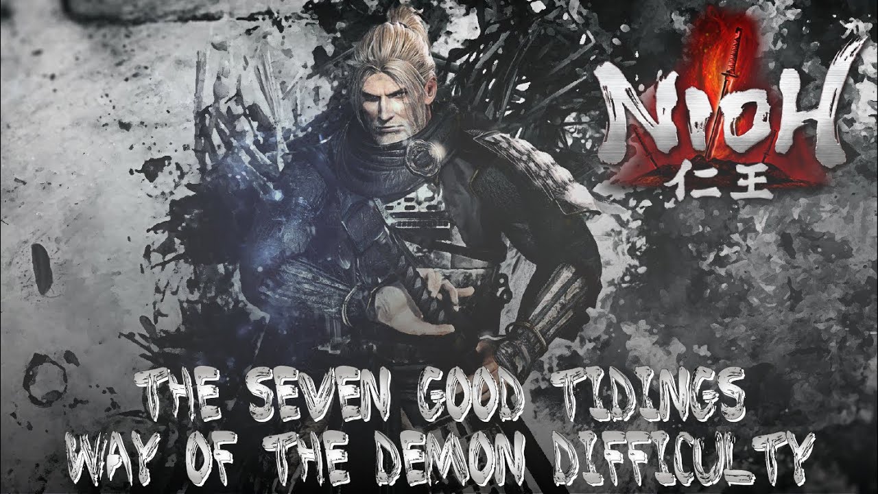Nioh - The Seven Good Tidings (Tokai Region) [Way of the Demon Difficulty]
