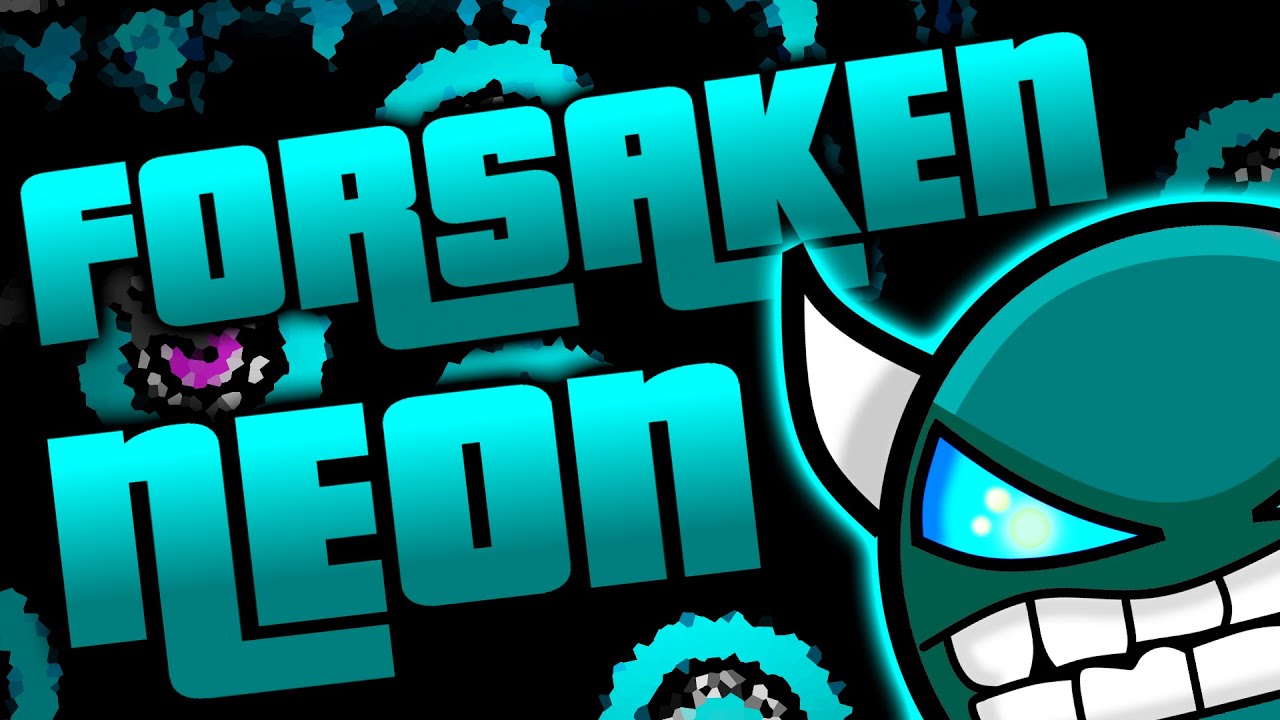 Forsaken Neon Demon By Zobros Geometry Dash YouTube Forsaken neon demon by zobros geometry dash youtube