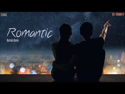 Stanaj - Romantic (DJ Tronky Bachata Remix) - YouTube