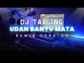 Dj Tarling Jadul "UDAN BANYUMATA" Remix Version