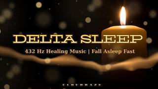 Deep Sleep Music • Delta Waves 1-4 Hz • Fall Asleep Fast & Stay Asleep 🌙
