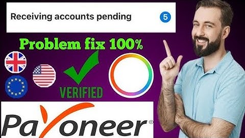 receiving account questionries submit | payoneer receiving accounts pending problem verification