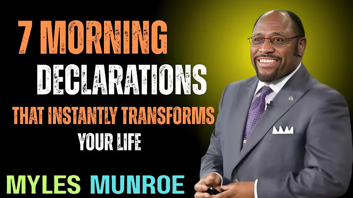 Say These 7 Powerful Declarations Every Morning — Dr Myles Munroe’s motivation speech Blueprint