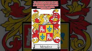 Mendez Surname - Quick Facts #surnames #history #mendez