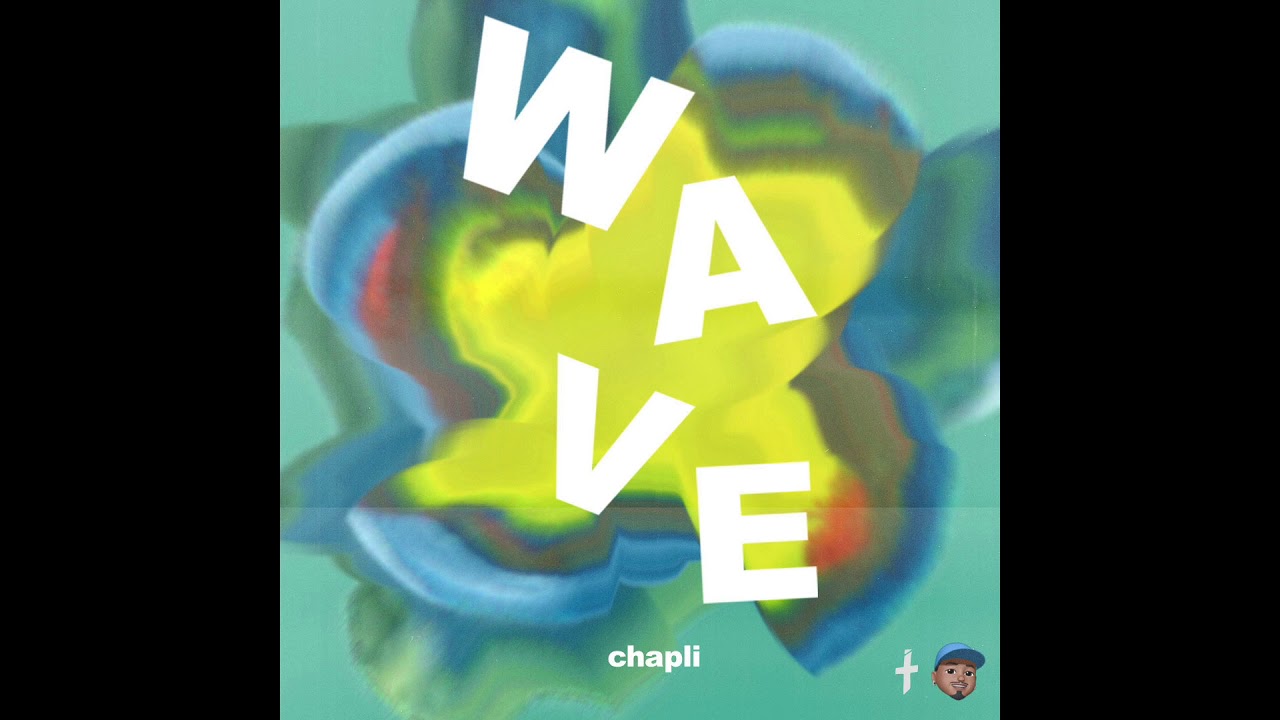 Wave - Chapli adlı videoyu YouTube'da izle Wave - Chapli adlı videoyu YouTube'da izle