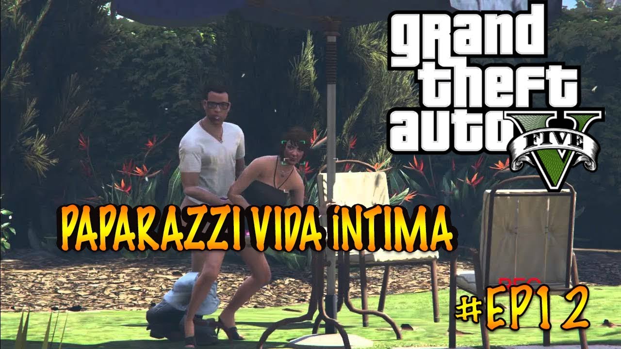 GTA 5 (Grand Theft Auto V): Guia completo : Vídeo Íntimo (Paparazzi)