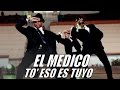 El medico  to eso es tuyo  official cuban reggaeton  cubaton 2017