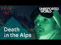 Death in the Alps | Unreported World