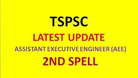 TSPSC LATEST UPDATE | ASSISTANT EXECUTIVE ENGINEER (AEE) 2ND SPELL  | TSPSC UPDATES | JOB SEARCH |