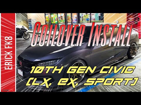 COILOVER INSTALL for 10th Gen Civics (LX, EX, and Sport)