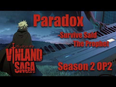 Paradox (Simplified) - Survive Said The Prophet