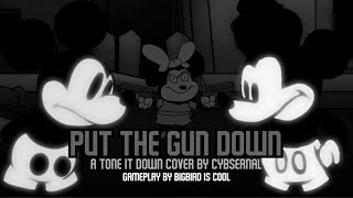 Put the Gun Down Remastered (Tone it Down cover) (Wednesdays Infidelity X Sunday Night Suicide)