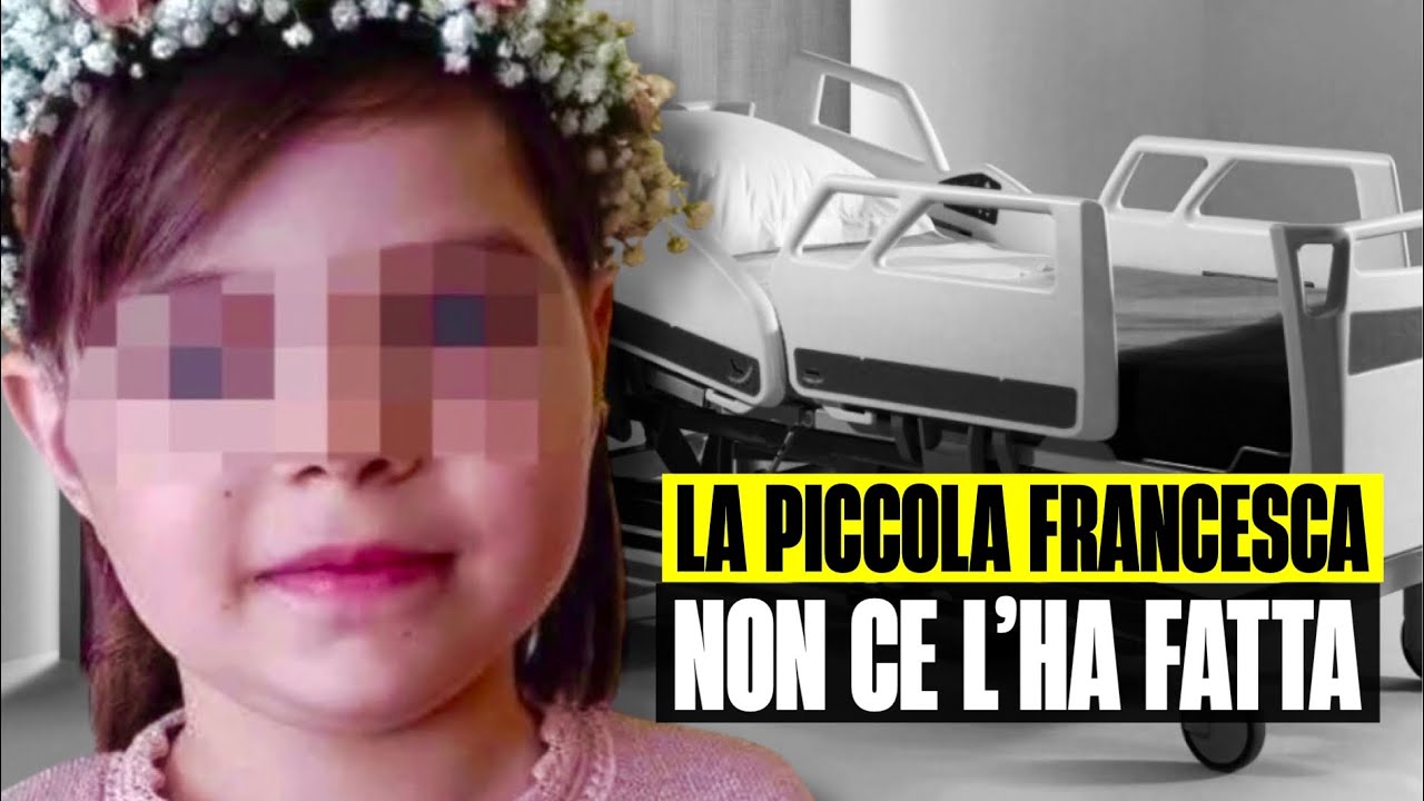 LA PICCOLA FRANCESCA NON CE L’HA FATTA: SI È SPENTA A 9 ANNI DOPO AVER ...