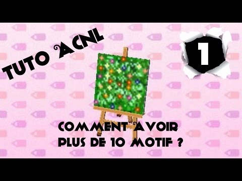 Tuto #1 Comment avoir plus de 10 motif ACNL