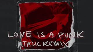 Louisahhh - Love Is a Punk (Vitalic Remix) (Official Audio)