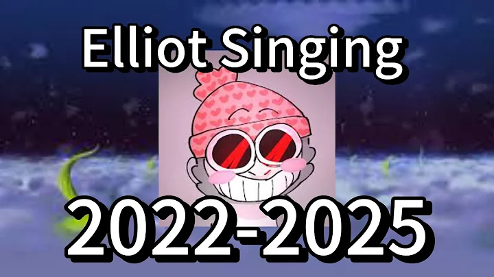 Elliot singing 2022-2025! (Not my song.)