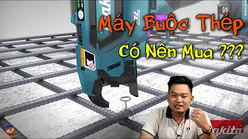 Máy buộc thép tự động liệu có thực sự hiệu quả không