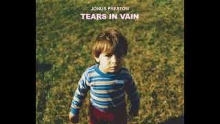 Jonus Preston - Tears In Vain