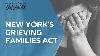 NY’s Grieving Families Act