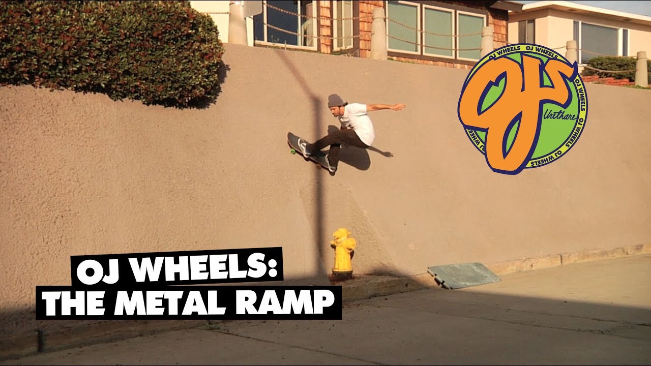 OJ Wheels: The Metal Ramp
