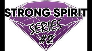 Strong Spirit Series 2