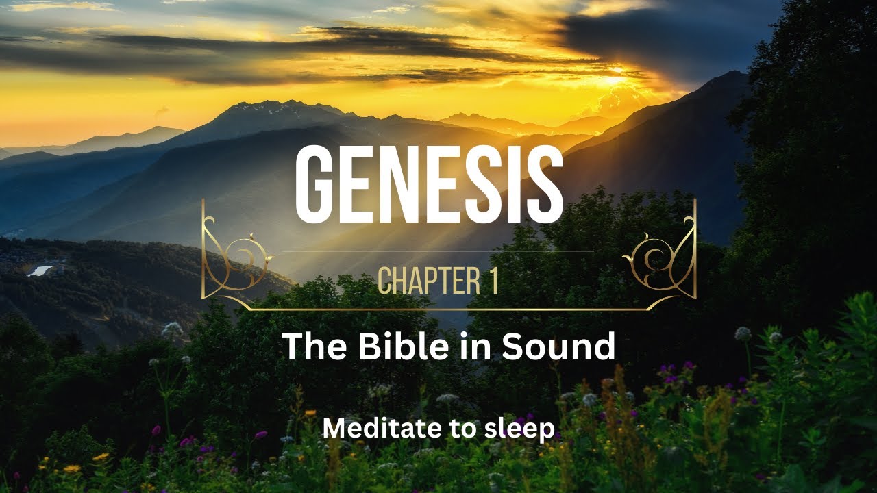 THE BIBLE IN SOUND: Genesis Chapter 1(KJV Audio) - Creation Story # ...