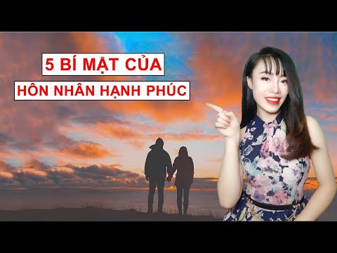 Video: Nguyên Tắc Cho Một Cuộc Hôn Nhân Hạnh Phúc