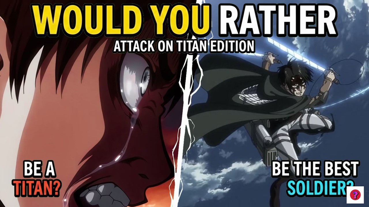Attack on Titan Would You Rather…?⚔️Only TRUE Fans Can Survive This