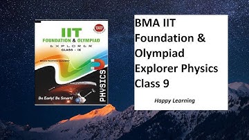 BMA IIT Foundation & Explorer Physics Class 9 Book Review