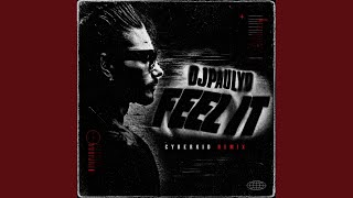 Feel It (Cyberkid Remix)