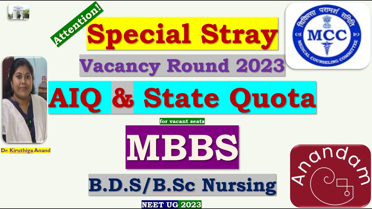 Urgent! Special Stray Vacancy Round MBBS BDS 2023 MCC AIQ & State Quota