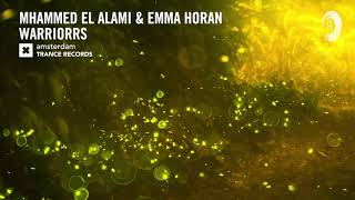 Mhammed El Alami & Emma Horan - Warriors (Amsterdam Trance) + LYRICS