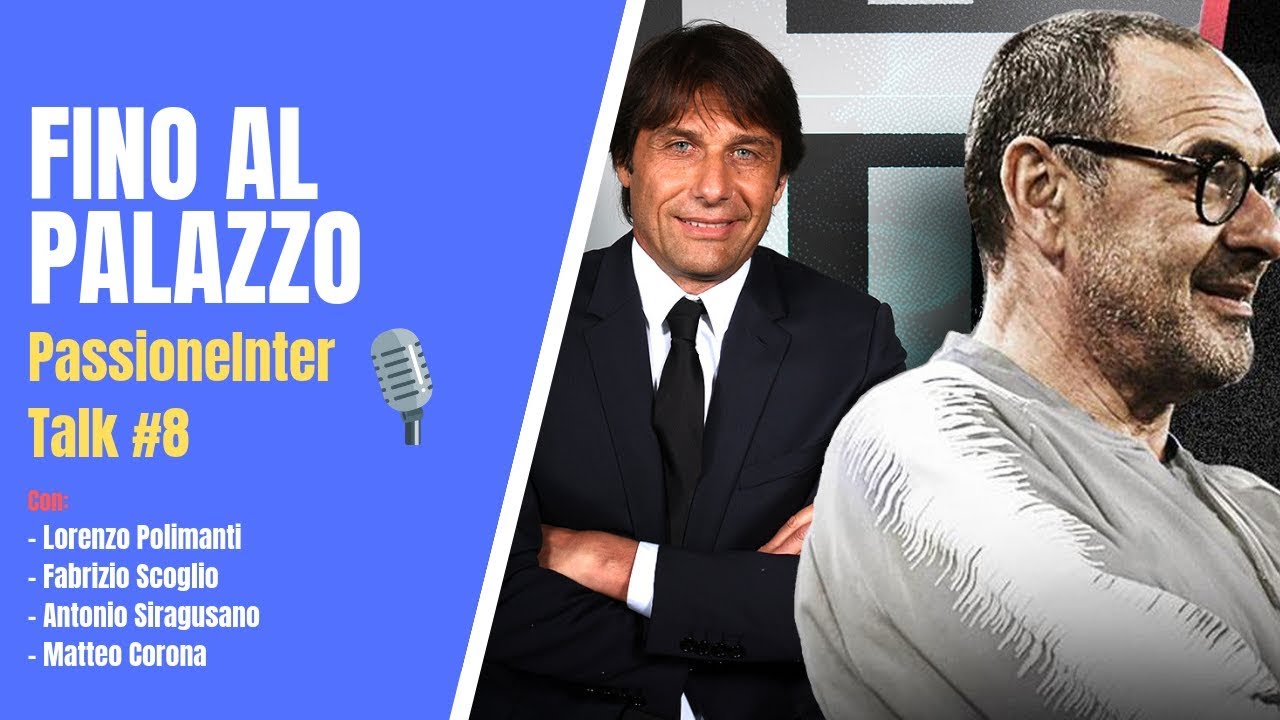 🎙PassioneInter Talk #8 | Fino al palazzo ⚫️🔵 - YouTube
