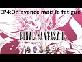 On avance mais la fatigue  ep4 final fantasy ii