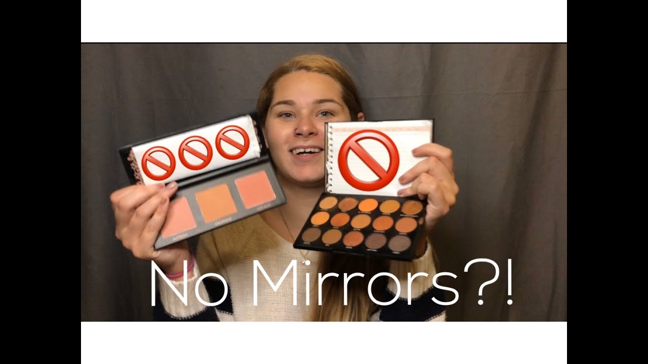 Doing my makeup without a mirror!! YouTube