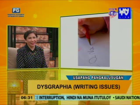 Good Morning Kuya: Understanding Dysgraphia (writing issues)