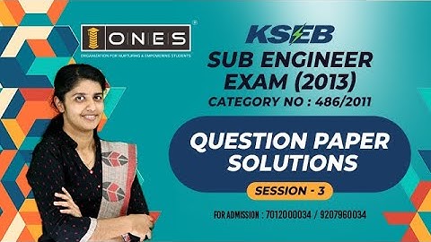 KSEB SUB-ENGINEER EXAM ( 2013 )  | PREV. YEAR QN  PAPER SOLUTIONS | SESSION 3 | KERALA PSC