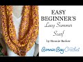 EASY BEGINNER'S Lacy Summer Scarf, by Bonnie Barker