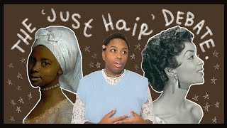 why the 'it's just hair' debate falls flat: a history of black women's hair in america