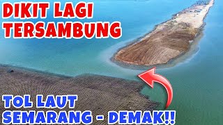 TINGGAL SAK NIL TERSAMBUNG‼️Tol Laut Semarang - Demak