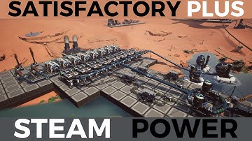 Satisfactory Plus has fully automated and sustainable biomass-based steam power! And it pleases me.
