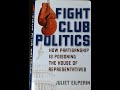 Book Review of Fight Club Politics by Juliet Eilperin