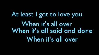 Alicia Keys- When It&#39;s All Over Lyrics